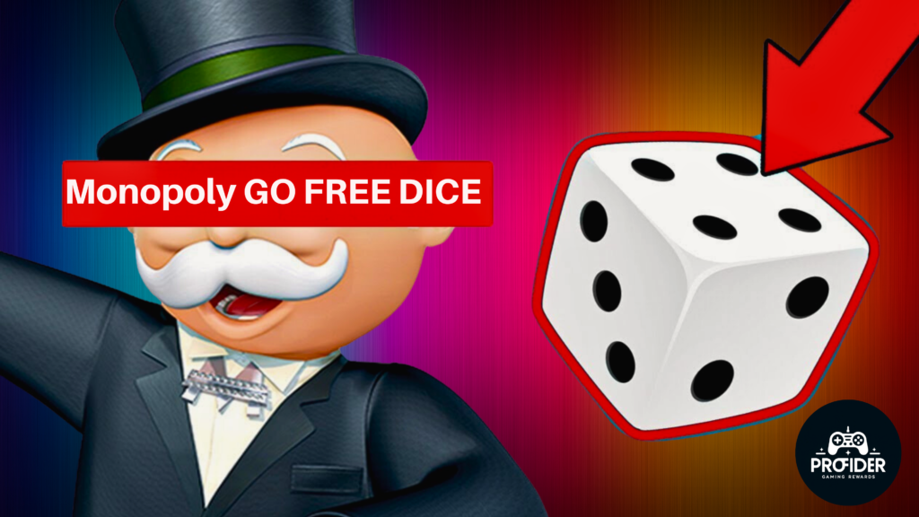 Latest Monopoly GO Free Dice Links Daily Updates (June 2024)